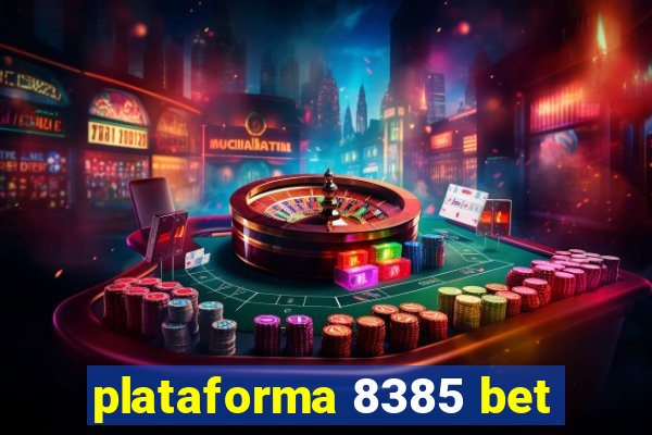 plataforma 8385 bet